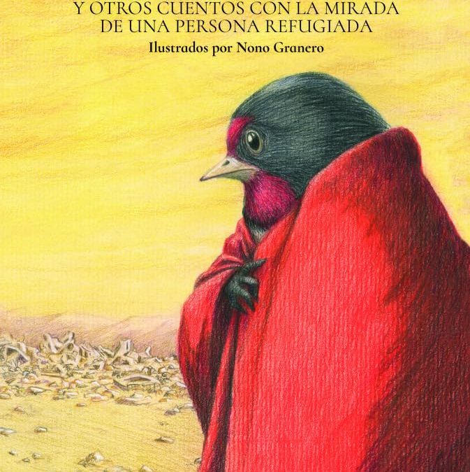 Un hogar indestructible y otros cuentos con la mirada de una persona refugiada